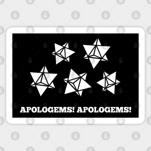 Apologems! Apologems! Magnet by merch.x.wear